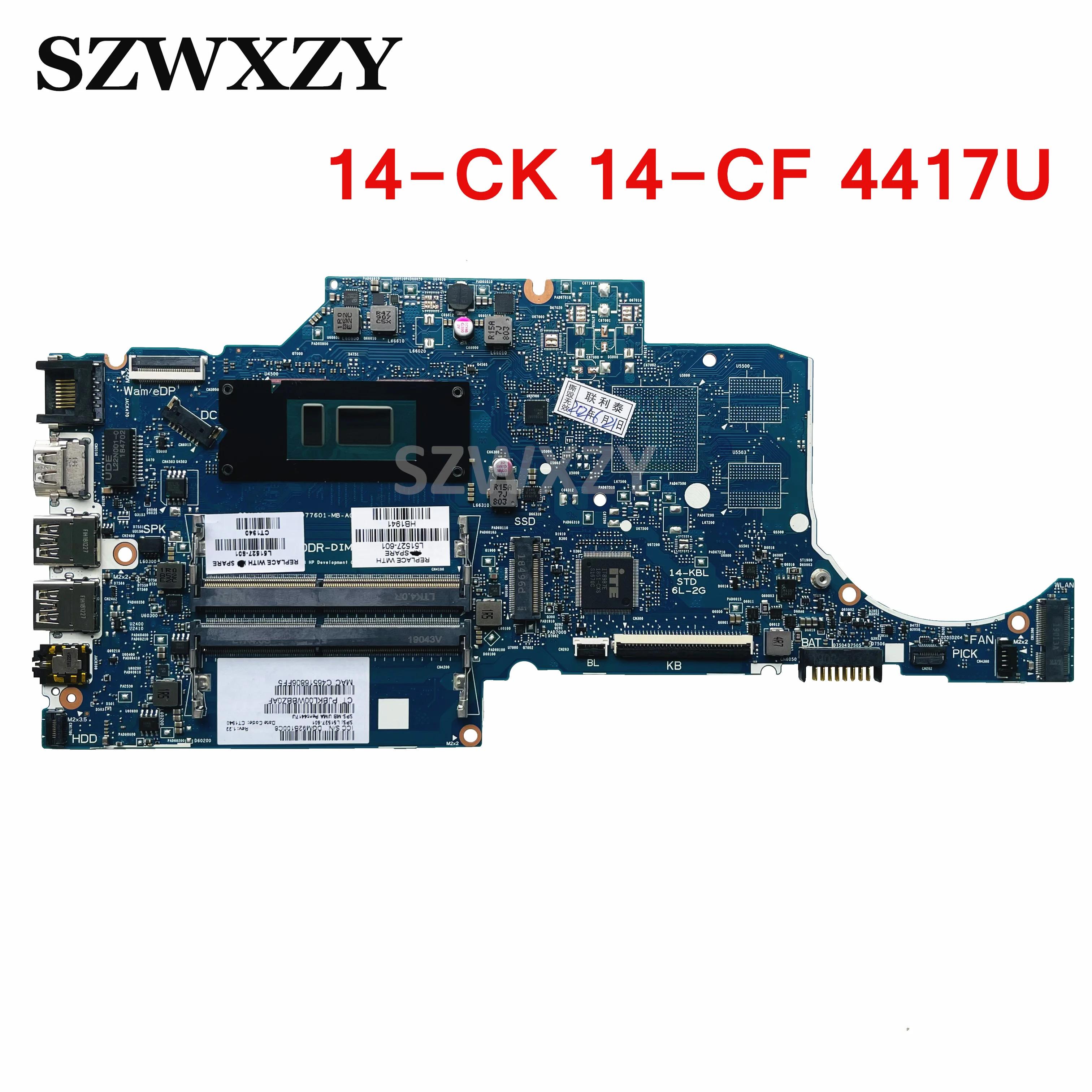  HP 14-CK 14-CF 240 G7 Ʈ , L51527-001 L51527-601 6050A2977601-MB, 4417U DDR4